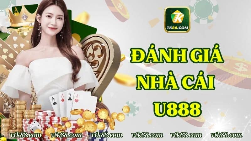 Đôi Nét Về Nhà Cái U888 Mà Người Chơi Cần Phải Biết